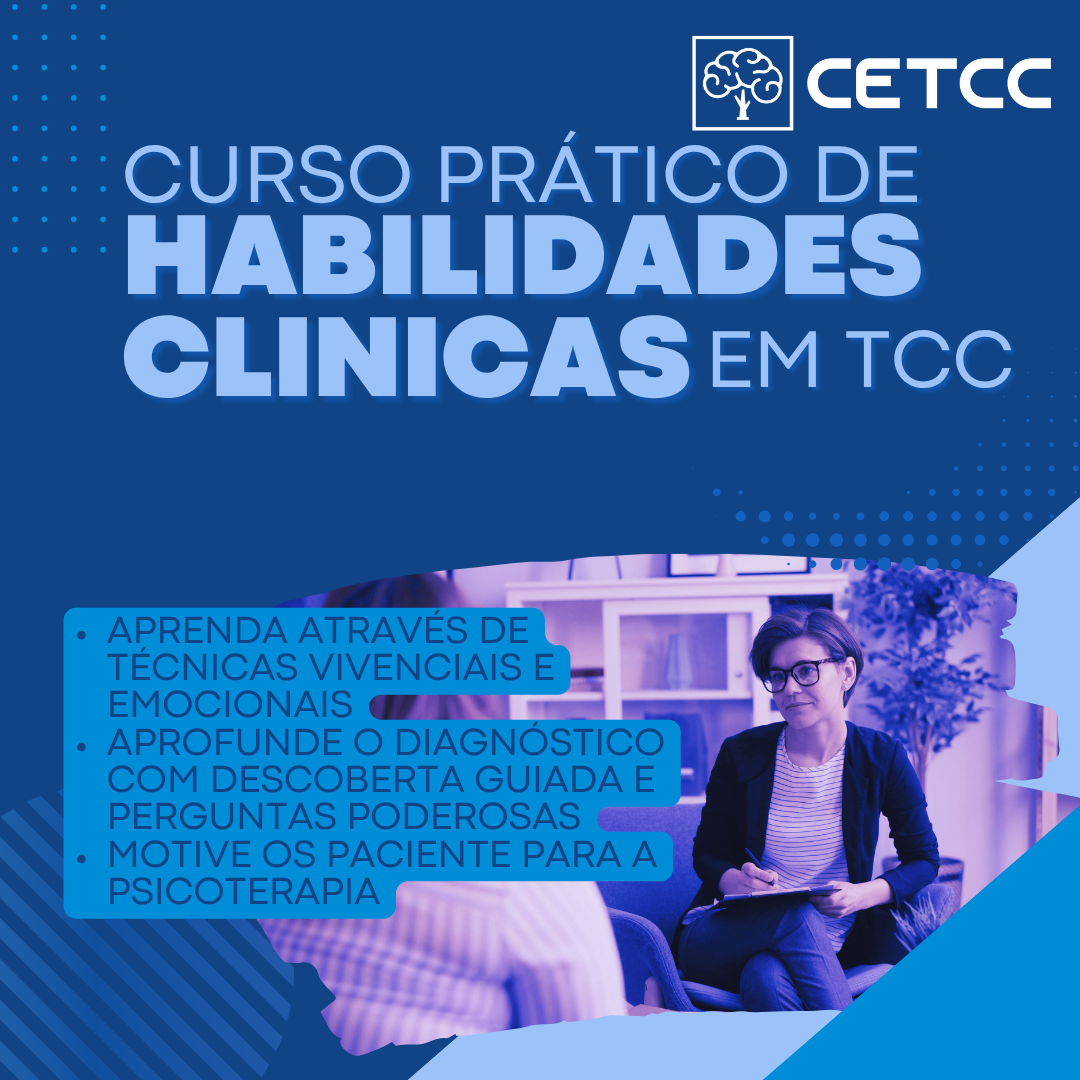 CURSO PRÁTICO DE HABILIDADES CLÍNICAS EM TCC